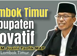 Drs. H.M.Juaini Taofik,M.AP: Lombok Timur Tergolong Kabupaten Inovatif