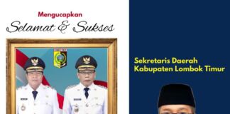 Ucapan Selamat Pelantikan Bupati dan Wakil Bupati Lombok Timur Periode 2025-2030 dari Sekda Lombok Timur