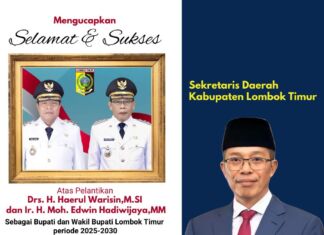 Ucapan Selamat Pelantikan Bupati dan Wakil Bupati Lombok Timur Periode 2025-2030 dari Sekda Lombok Timur