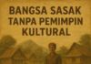 OPINI: Sasak,Bangsa Tanpa Pemimpin Kultural